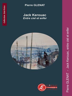 cover image of Jack Kerouac. Entre ciel et enfer